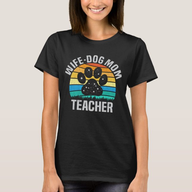 Camiseta Esposa Cachorro Mãe Professora Engraçada Cachorro  (Frente)