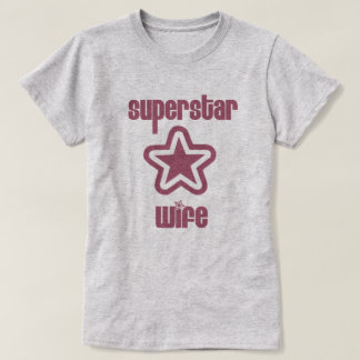 Camiseta Esposa da estrela mundial