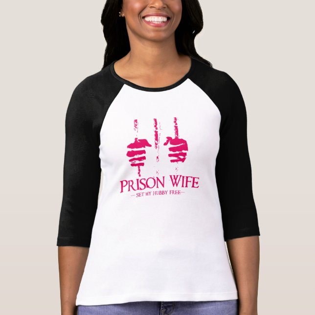 Camiseta Esposa da prisão (Frente)