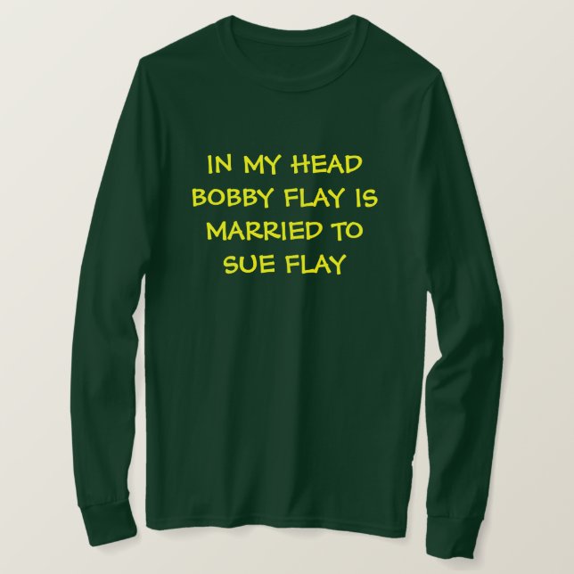 Camiseta Esposa de Bobby Flay - Camisa-T (Frente do Design)