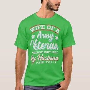 Camiseta Esposa de Marido da Liberdade Veterana do Exército