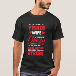 Camiseta Esposa de Pescador Design para Amante de Pesca