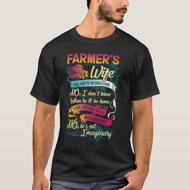 Camiseta Esposa do fazendeiro Sim, ele está trabalhando, nã (Frente)
