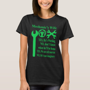 Camiseta Esposa do Mecânico Sim Ele está trabalhando Não Nã