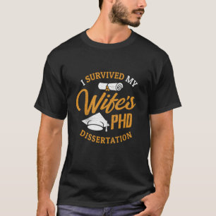 Camiseta Esposa do PHD que sobrevivi à dissertação de PHD d