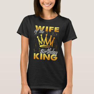 Camiseta Esposa do Rei Aniversário Coroa Real