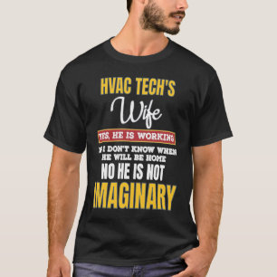 Camiseta Esposa do Técnico de HVAC Sim, Ele Está Trabalhand