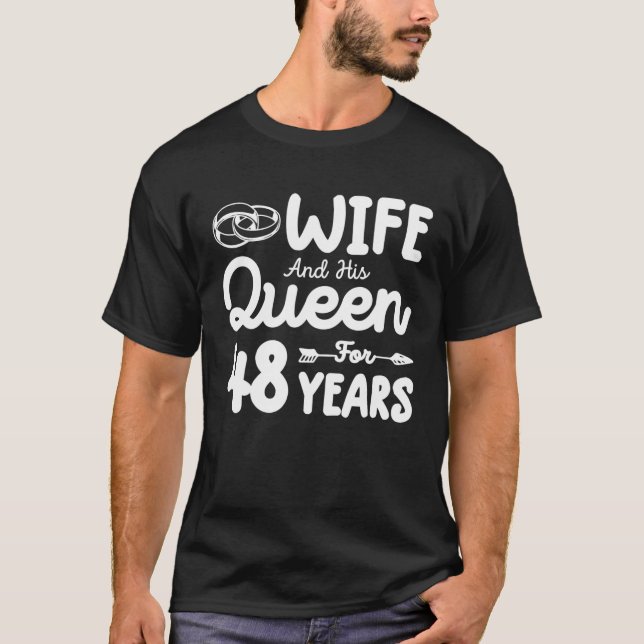 Camiseta Esposa E Sua Rainha 48º Aniversário De Casamento E (Frente)