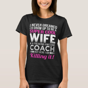 Camiseta Esposa Engraçada do Treinador para Esposa do Trein