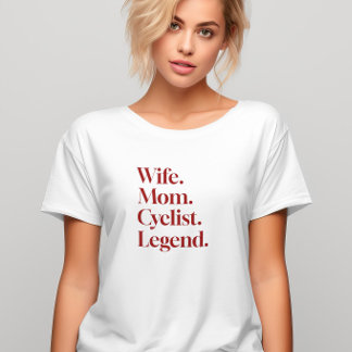 Camiseta Esposa Engraçada Mãe Legenda Ciclista para amante