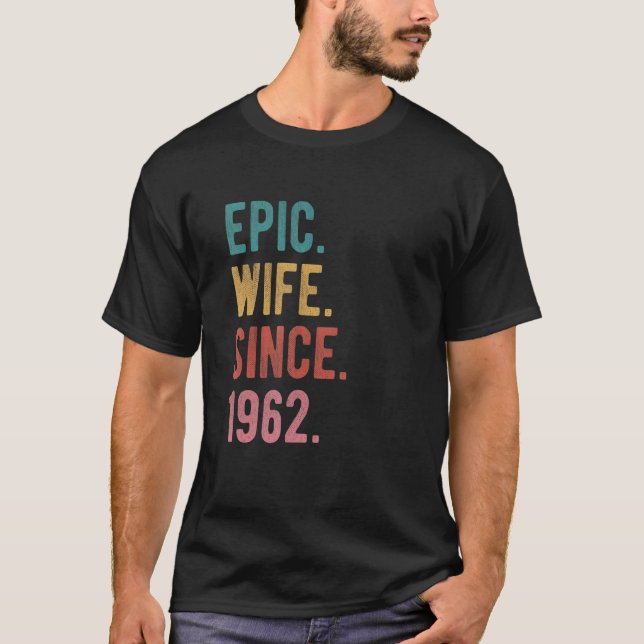 Camiseta Esposa Epic Desde 1962 60º Aniversário De Casament (Frente)