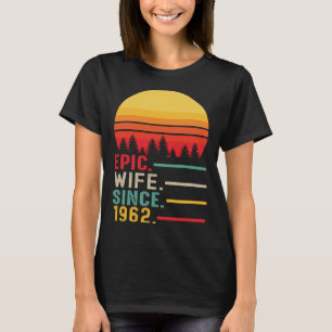 Camiseta Esposa Epic Desde 1962 Feliz Aniversário