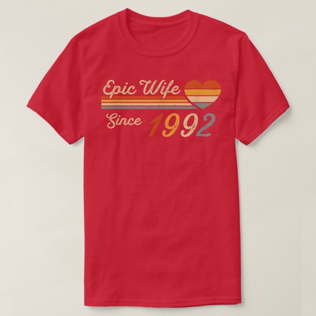 Camiseta Esposa Epic Desde 1992 30 de Aniversário de Casame (Frente do Design)