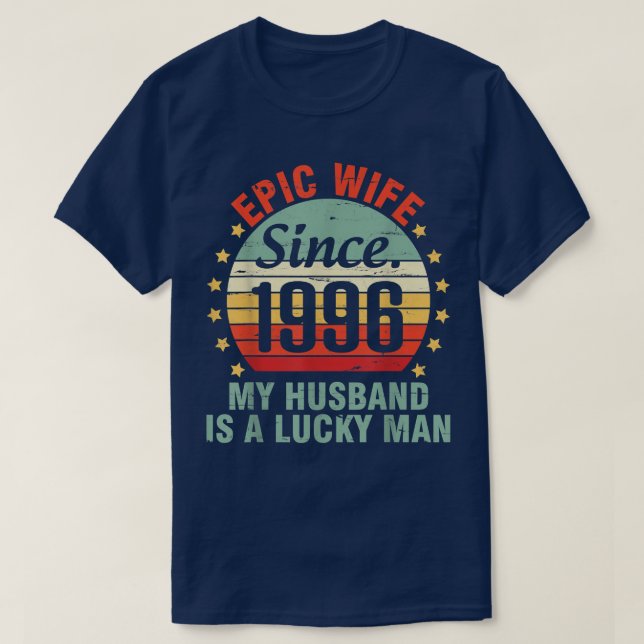 Camiseta Esposa Epic Desde 1996 Meu Marido É Um Homem Sortu (Frente do Design)