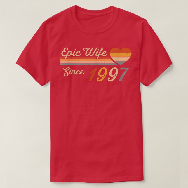 Camiseta Esposa Epic Desde 1997 25 Casamento Aniversário 25 (Frente do Design)