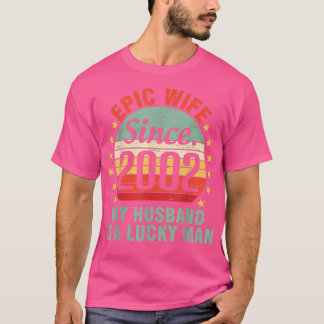 Camiseta Esposa Epic Desde 2002 Meu Marido É Um Homem Sortu