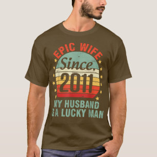 Camiseta Esposa Epic Desde 2011 Meu Marido É Um Homem Sortu