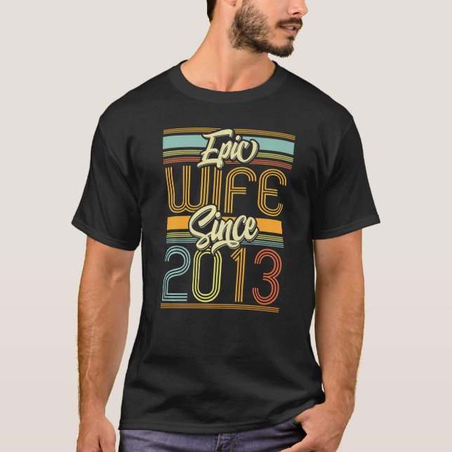 Camiseta Esposa Epic Desde 2013 10 Anos 10 Annivers Casados (Frente)