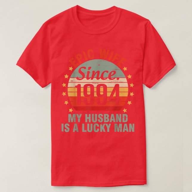 Camiseta Esposa Épica Desde 1994 Meu Marido É Um Homem Sort (Frente do Design)
