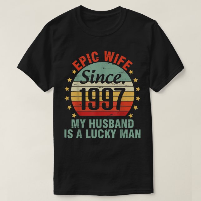 Camiseta Esposa Épica Desde 1997 Meu Marido É Um Homem Sort (Frente do Design)