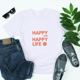 Camiseta Esposa Feliz, Vida Feliz - Citação Engraçada De Ca