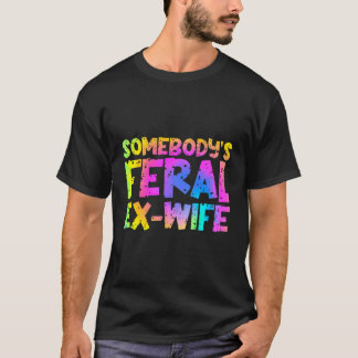 Camiseta Esposa Feral De Alguém Engraçado - Tie Dye