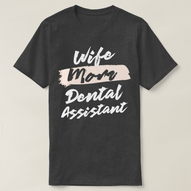 Camiseta Esposa Fofa Bela Mãe Assistente Dental Ideia Cláss (Frente do Design)