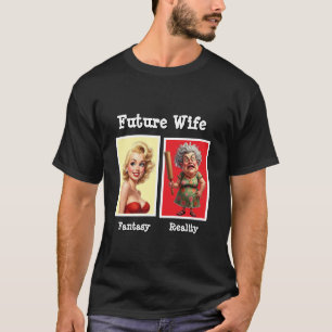 Camiseta Esposa Futur Realidade Impressão Engraçada Sob Dem