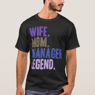 Camiseta Esposa Gerente Mãe Gerente Mãe Mãe Mãe Mãe Mãe Mãe