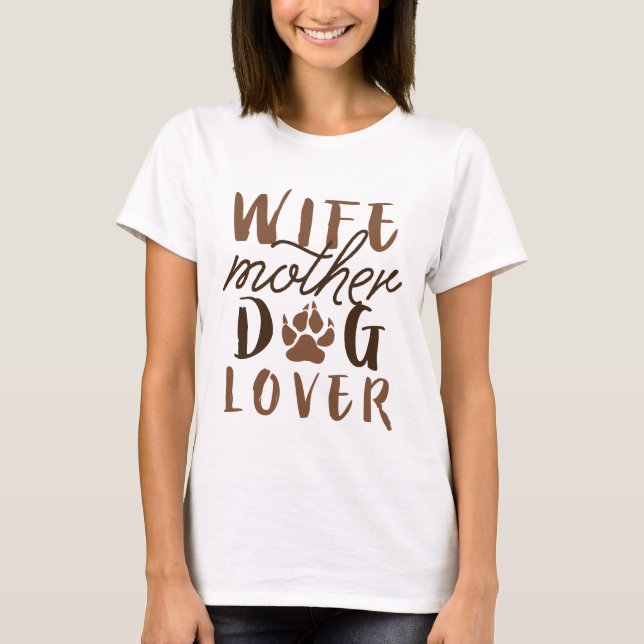 Camiseta Esposa Mãe Amante de Cachorros (Frente)