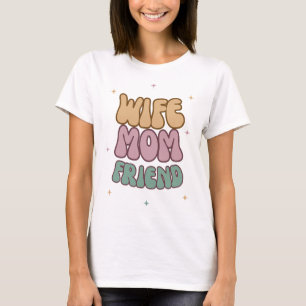 Camiseta Esposa Mãe Amiga, Presente do Dia das Mães, Presen
