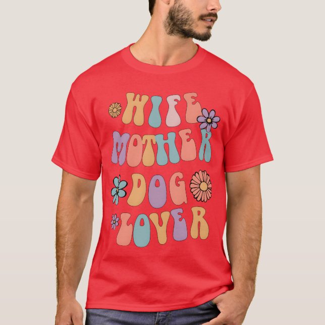 Camiseta Esposa Mãe Cachorro Lover Cachorro Mãe Cachorro Pr (Frente)