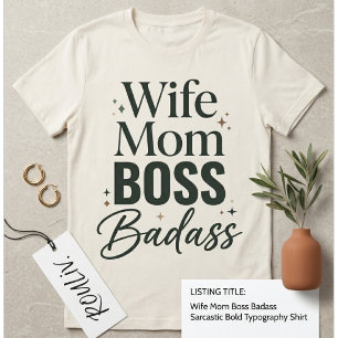 Camiseta Esposa Mãe Chefe Má-Elemento Sarcástica Negrito Ti