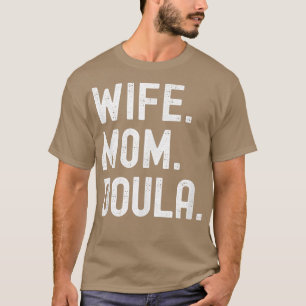 Camiseta Esposa Mãe Doula T-Shirt