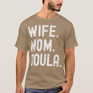 Camiseta Esposa Mãe Doula T-Shirt