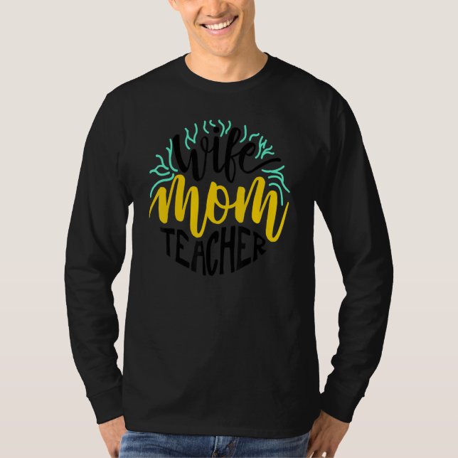 Camiseta Esposa Mãe Professora  Dia dos Professores (Frente)