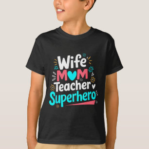 Camiseta Esposa mãe professora super-herói dia das mães fam