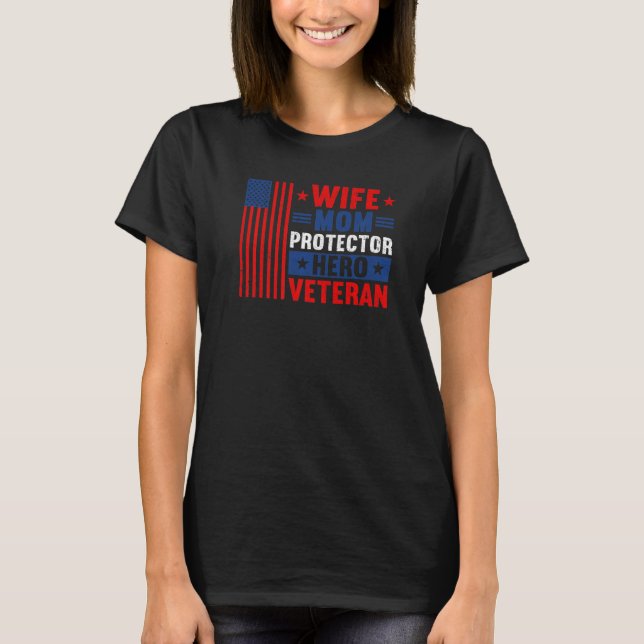 Camiseta Esposa Mãe Protetor Herói Veterano Orgulhoso Vet A (Frente)
