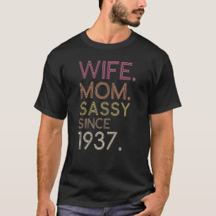 Camiseta Esposa Mãe Sassy Desde 1937, 85º aniversário da Ca
