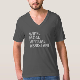 Camiseta "ESPOSA. MAMÃ. ASSISTENTE VIRTUAL." T-Camisa