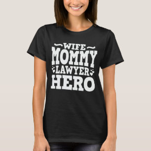 Camiseta Esposa Mamãe Advogada Herói Engraçado Mãe Dia 