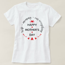 Camiseta Esposa Mamãe Nosso Tudo Fofo Dia das Mães Doce