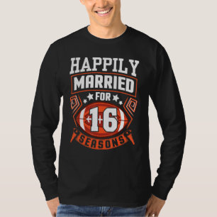 Camiseta Esposa Marido Casada Felizmente Por 16 Anos De Fut