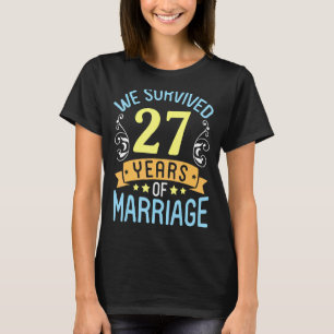 Camiseta Esposa Marido Sobrevivemos A 27 Anos De Casamento 