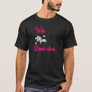 Camiseta Esposa Mulher Mãe Gráfico Caixa de Banco Finanças