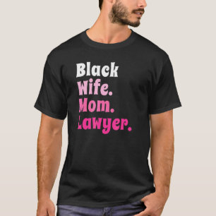 Camiseta Esposa Negra Mãe Advogada Afro-Americana