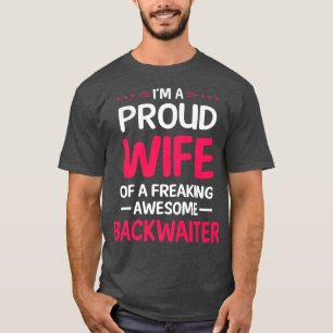 Camiseta Esposa Orgulhosa De BACKWAITER Incrível