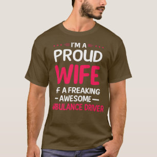 Camiseta Esposa Orgulhosa De DRIVER AMBULÂNCIA Fantástico P