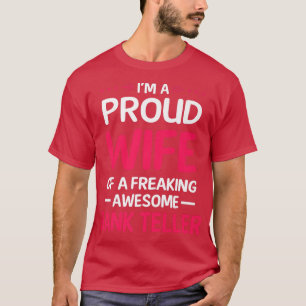 Camiseta Esposa Orgulhosa De Maldita Awesmpak BANK TELLER