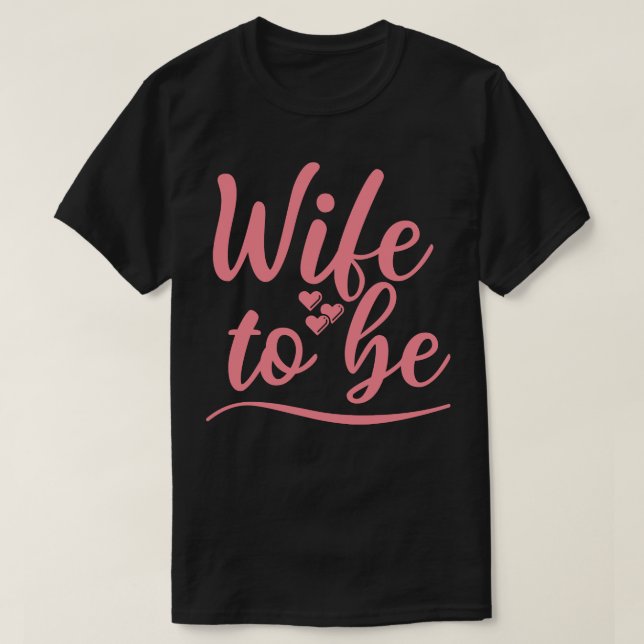 Camiseta Esposa Para Ser Eu Disse Sim Noiva Bonita Para Ser (Frente do Design)